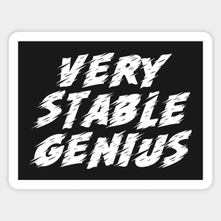 Very Stable Genius Sticker